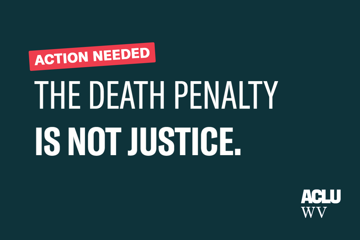 ACLU WV 2024 Legislative Guide ACLU West Virginia   The Death Penalty  