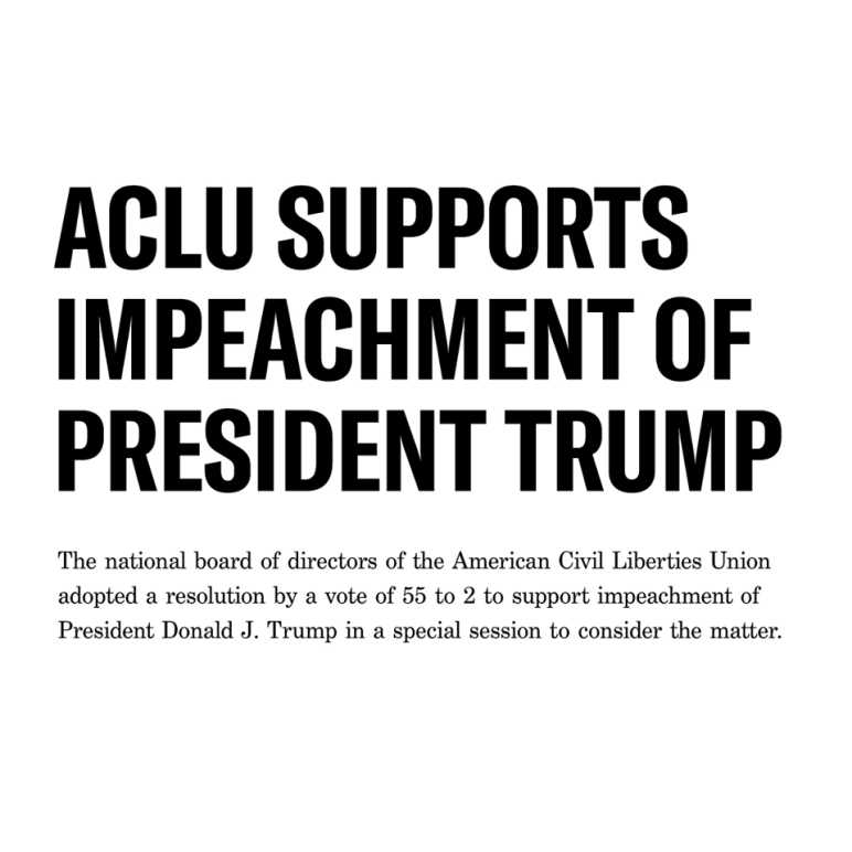 Text Image Reads ACLU Supports Impeachment of President Trump