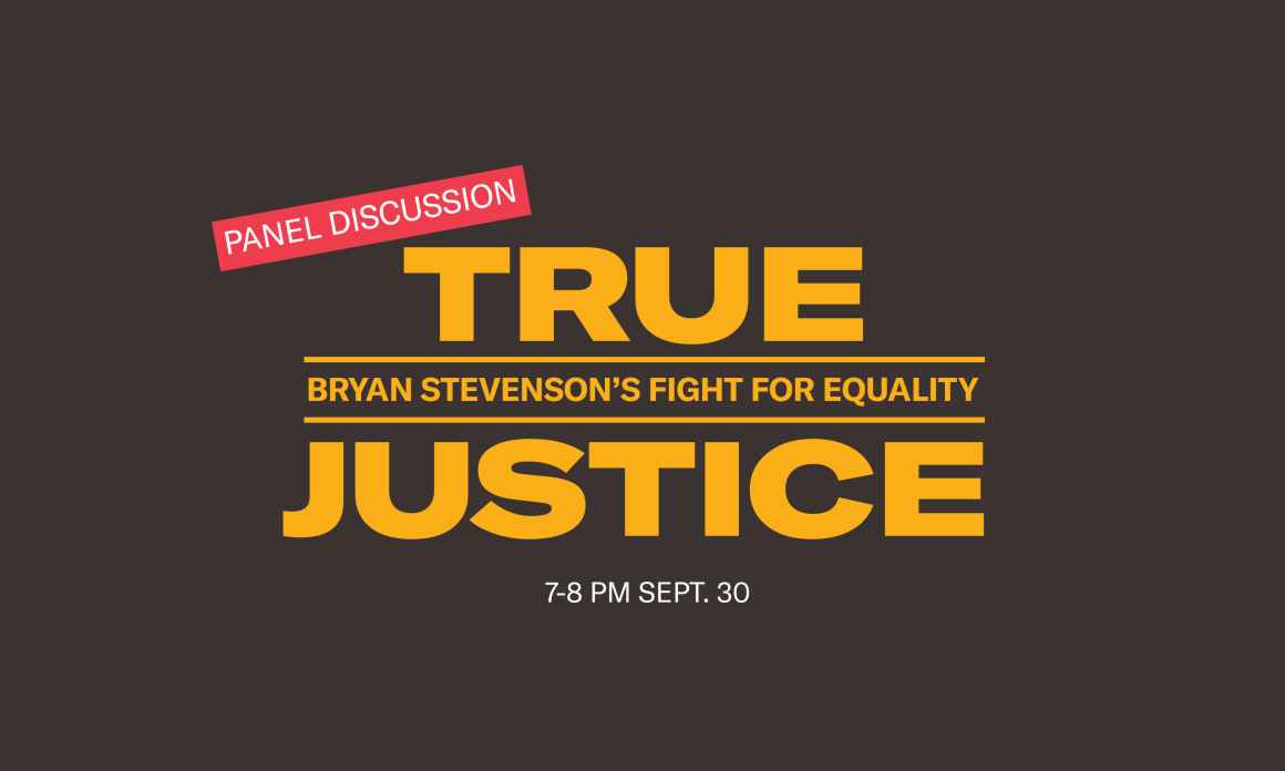 Equal Justice Initiative 'True Justice' Panel Discussion Event
