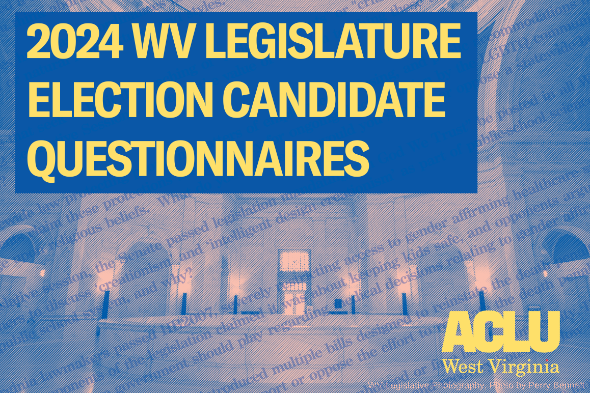 2024 WV LEGISLATURE ELECTION CANDIDATE QUESTIONNAIRES