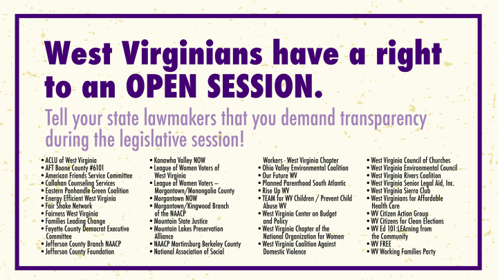 West Virginians have a right to an OPEN SESSION