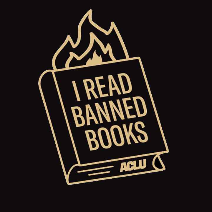 Graphic shows a burning book with the words "I read banned books, ACLU" over it