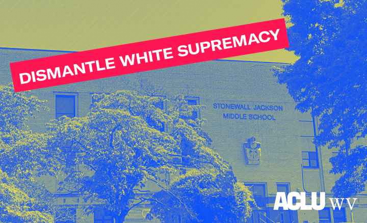 Dismantle White Supremacy -- Stonewall Jackson Middle School 