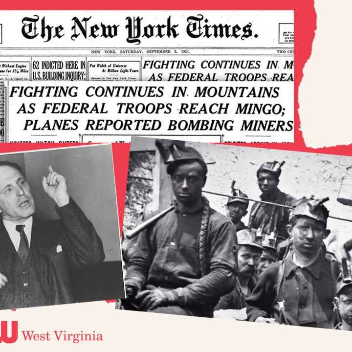 Historic photos of striking WV miners and ACLU foudner Roger Baldwin with historic Blair Mountain headlines