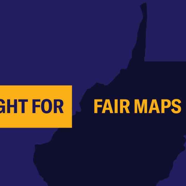 An outline of West Virginia with the words "Fight for Fair Maps"